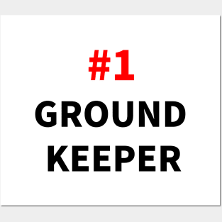 number one groundkeeper Posters and Art